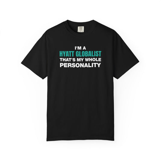 Hyatt Globalist Personality Credit Card Points Miles Travel Teal T-shirt