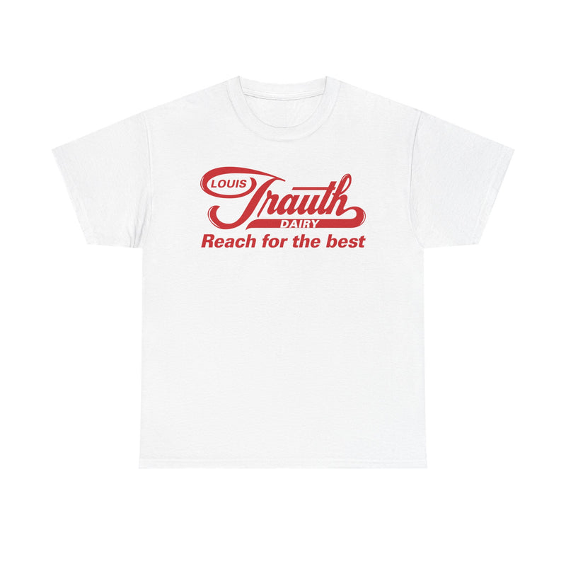 Load image into Gallery viewer, Louis Trauth Reach for the Best Dairy Brand T-Shirt
