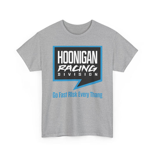 Hoonigan Racing Division T-Shirt Go Fast Risk Every Thang Defunct Motorsports Brand Tee