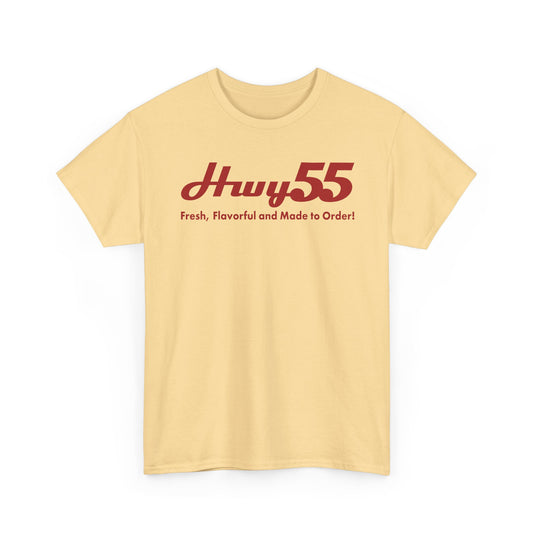 Hwy 55 T-Shirt Fresh Flavorful and Made to Order Defunct Restaurant Chain Tee