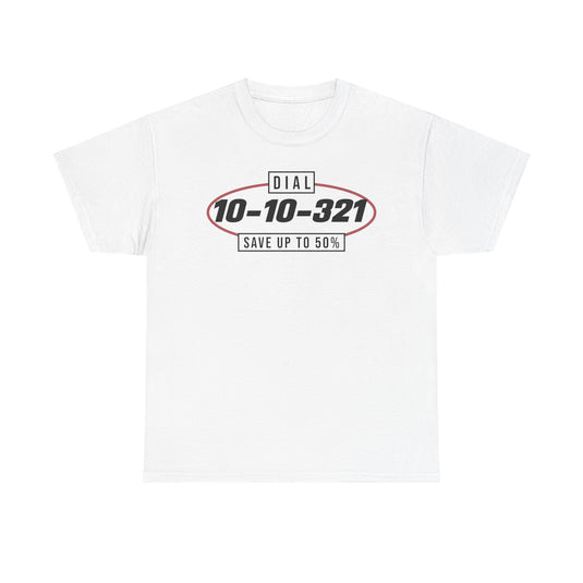 Dial 10-10-321 Save 50% Long Distance Phone Service T-Shirt