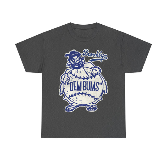 Dem Bums Man Brooklyn Nostalgic Retro Baseball Team T-shirt