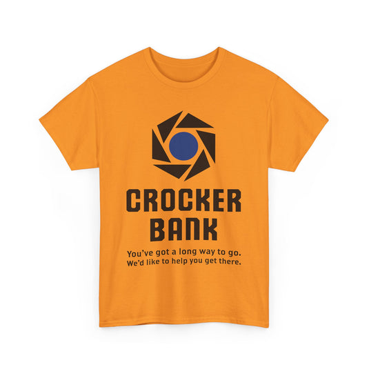 Crocker Bank Long Way To Go Slogan California Banking T-Shirt