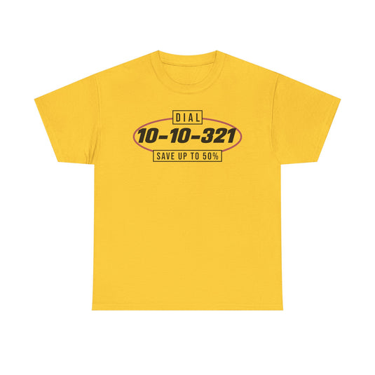 Dial 10-10-321 Save 50% Long Distance Phone Service T-Shirt