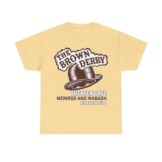 The Brown Derby Theater Restaurant Chicago Illinois T-shirt