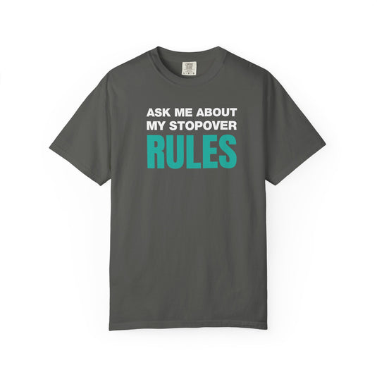 Stopover Rules Funny Credit Card Points Miles Travel Teal T-shirt