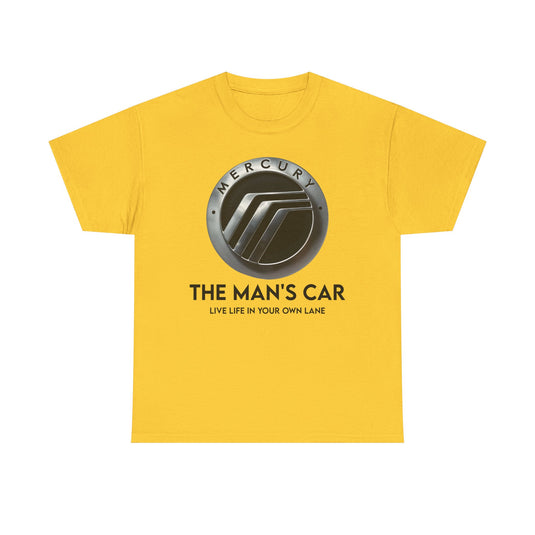 Mercury The Man's Car Live Life In Your Own Lane Silver T-shirt