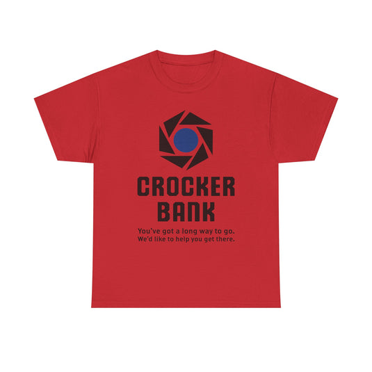 Crocker Bank Long Way To Go Slogan California Banking T-Shirt