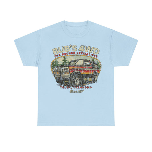 Bubs 4WD Est 1987 Retail Store Tulsa Oklahoma T-shirt