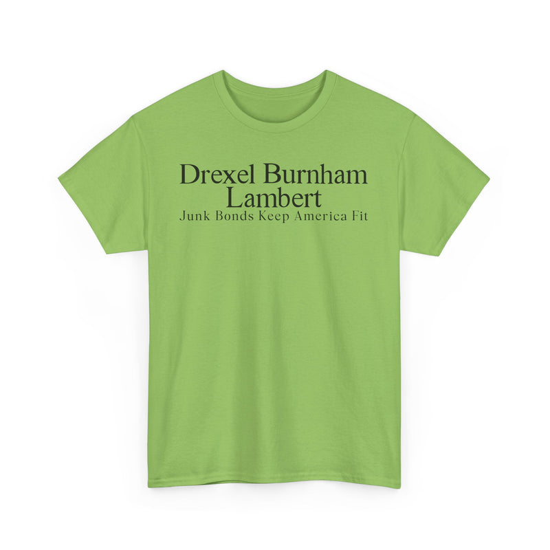 Load image into Gallery viewer, Drexel Burnham Lambert Junk Bonds Keep America Fit T-Shirt

