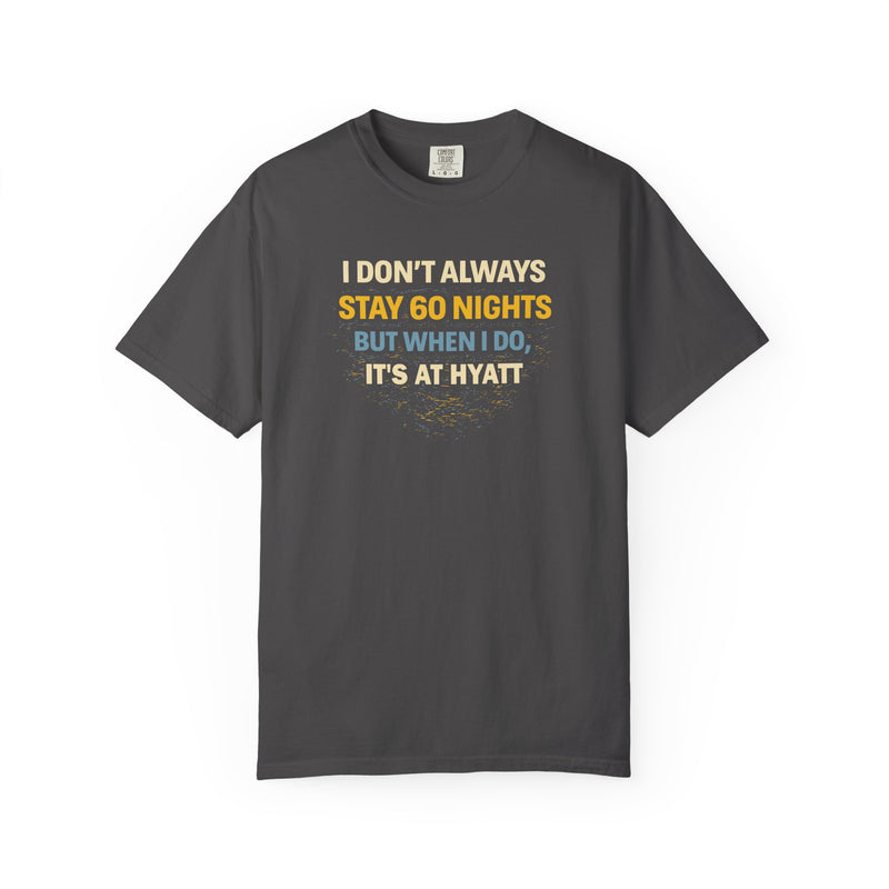 Load image into Gallery viewer, Hyatt 60 Nights Credit Card Points Miles Travel T-shirt
