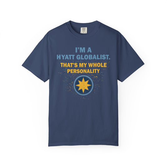 Hyatt Globalist Personality Credit Card Points Miles Travel T-shirt