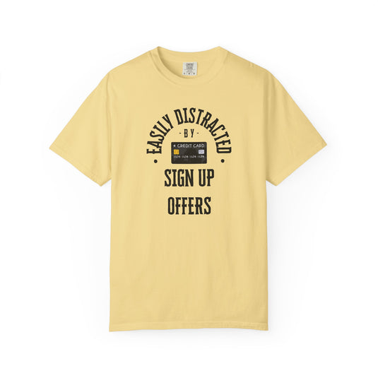 Easily Distracted Sign Up Offers Credit Card Points Miles T-shirt