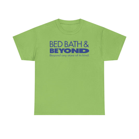 Bed Bath & Beyond Any Store of Its Kind Vintage T-Shirt