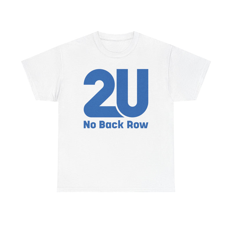 Load image into Gallery viewer, 2U No Back Row T-Shirt Defunct Online Education Company Logo Tee Tech Startup
