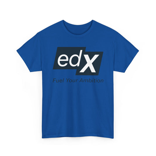 EdX T-Shirt Defunct Online Education Platform Fuel Your Ambition Learning Tee