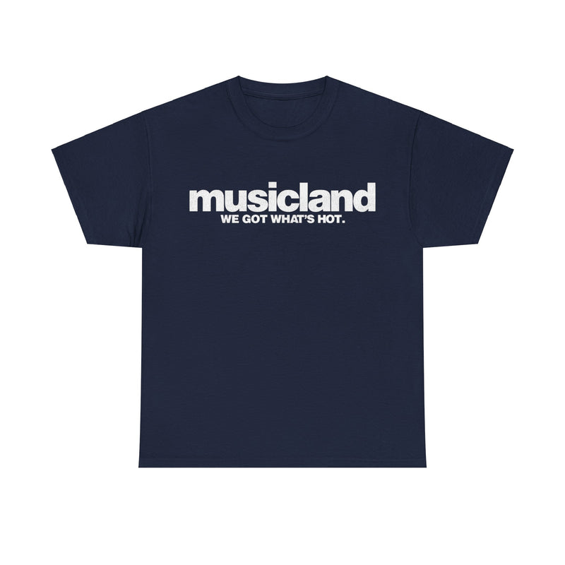 Load image into Gallery viewer, Musicland Record Retail Store We Got What&#39;s Hot Nostalgic T-shirt
