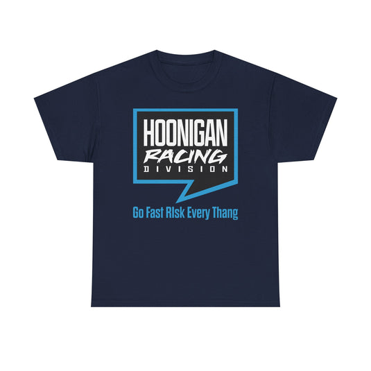Hoonigan Racing Division T-Shirt Go Fast Risk Every Thang Defunct Motorsports Brand Tee