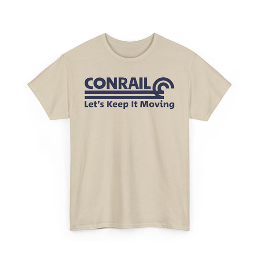 Conrail Let's Keep It Moving Railroad Logo Vintage Train T-Shirt