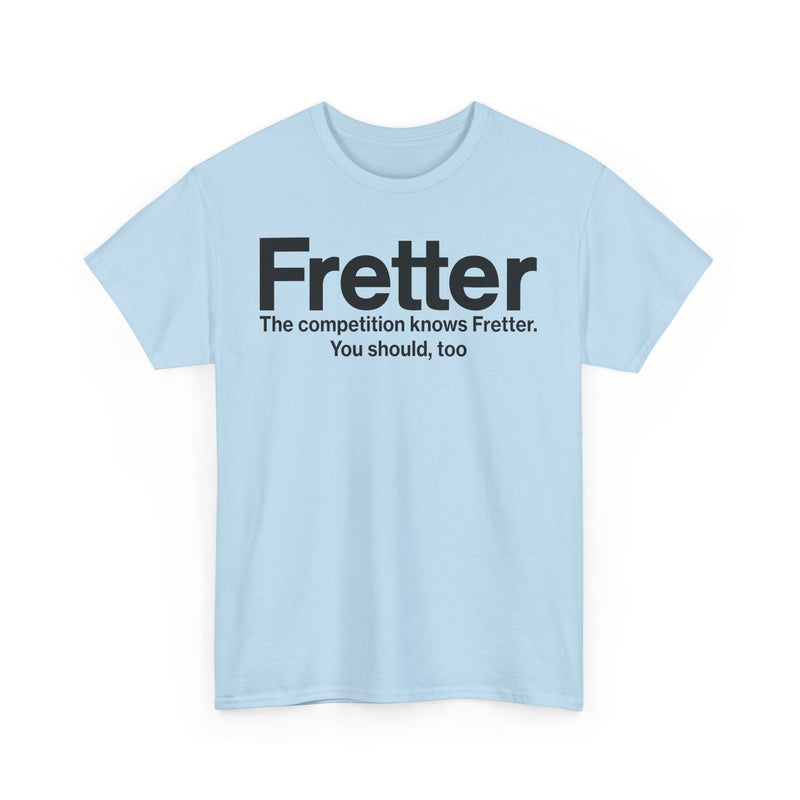 Load image into Gallery viewer, Fretter Competition Knows You Should Too Electronics T-Shirt
