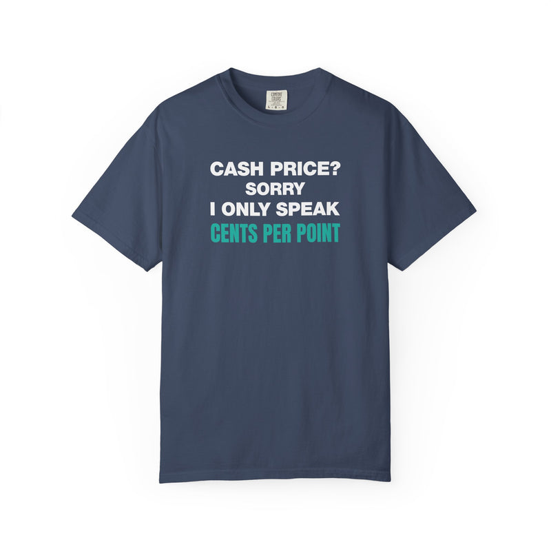Load image into Gallery viewer, Cash Price CPP Credit Card Points Miles Travel T-shirt
