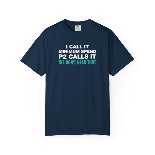 We Don't Need That Funny Credit Card Points Miles Travel Teal T-shirt
