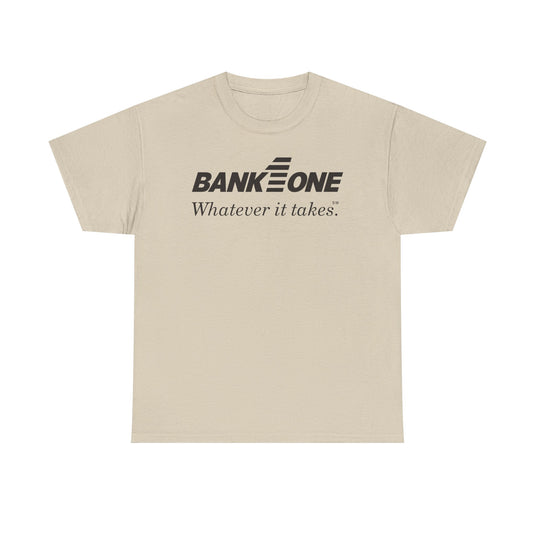 Bank One Whatever It Takes Banking Logo Ohio T-Shirt
