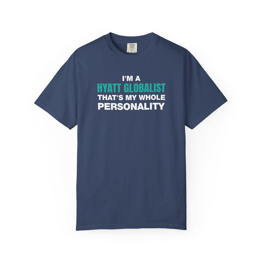 Hyatt Globalist Personality Credit Card Points Miles Travel Teal T-shirt
