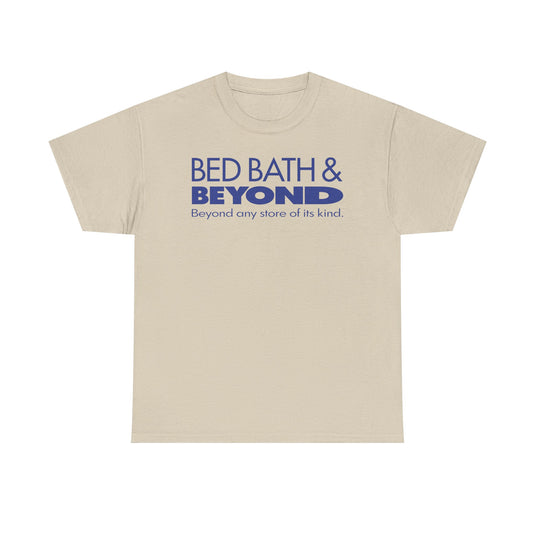 Bed Bath & Beyond Any Store of Its Kind Vintage T-Shirt
