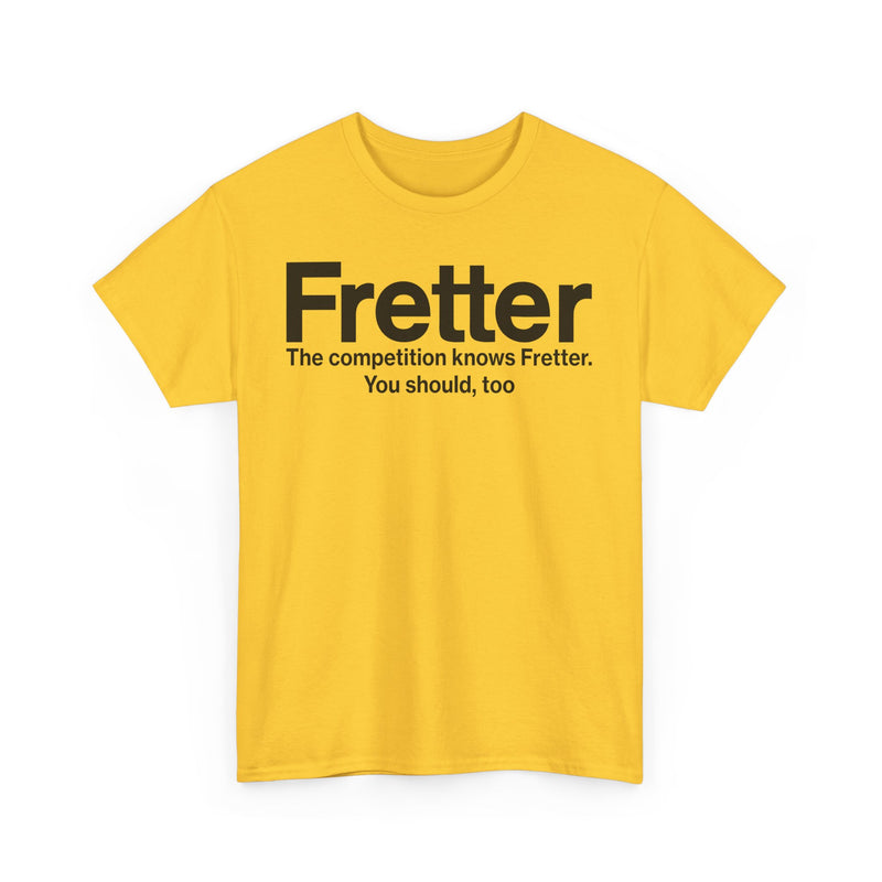 Load image into Gallery viewer, Fretter Competition Knows You Should Too Electronics T-Shirt
