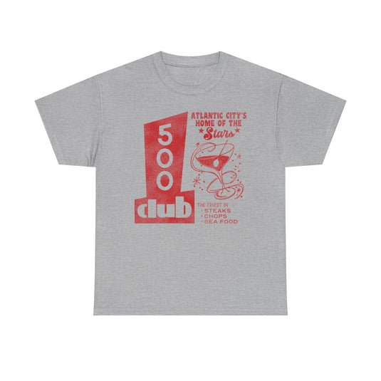 The 500 Club Atlantic City NJ Night Club Retro Nostalgic T-shirt