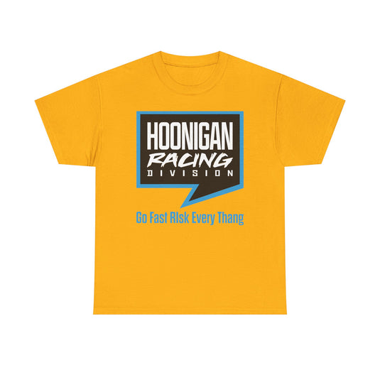 Hoonigan Racing Division T-Shirt Go Fast Risk Every Thang Defunct Motorsports Brand Tee