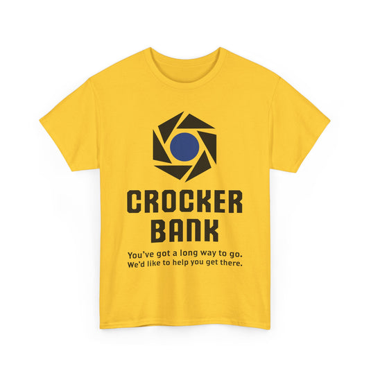 Crocker Bank Long Way To Go Slogan California Banking T-Shirt