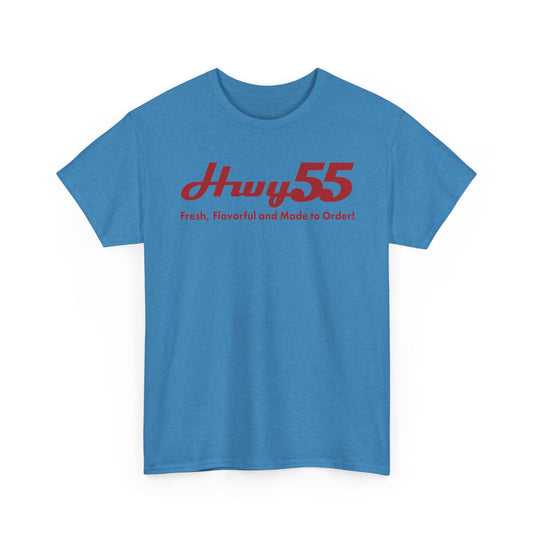 Hwy 55 T-Shirt Fresh Flavorful and Made to Order Defunct Restaurant Chain Tee