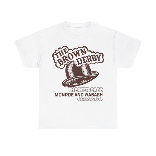 The Brown Derby Theater Restaurant Chicago Illinois T-shirt