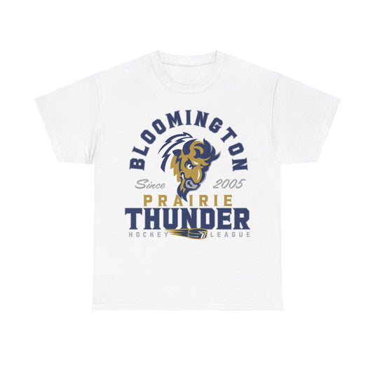 Bloomington Prairie Thunder Est 2005 Illinois Hockey Team T-shirt