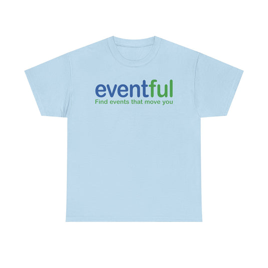 Eventful T-Shirt Defunct Event Discovery App Find Events That Move You Platform Tee