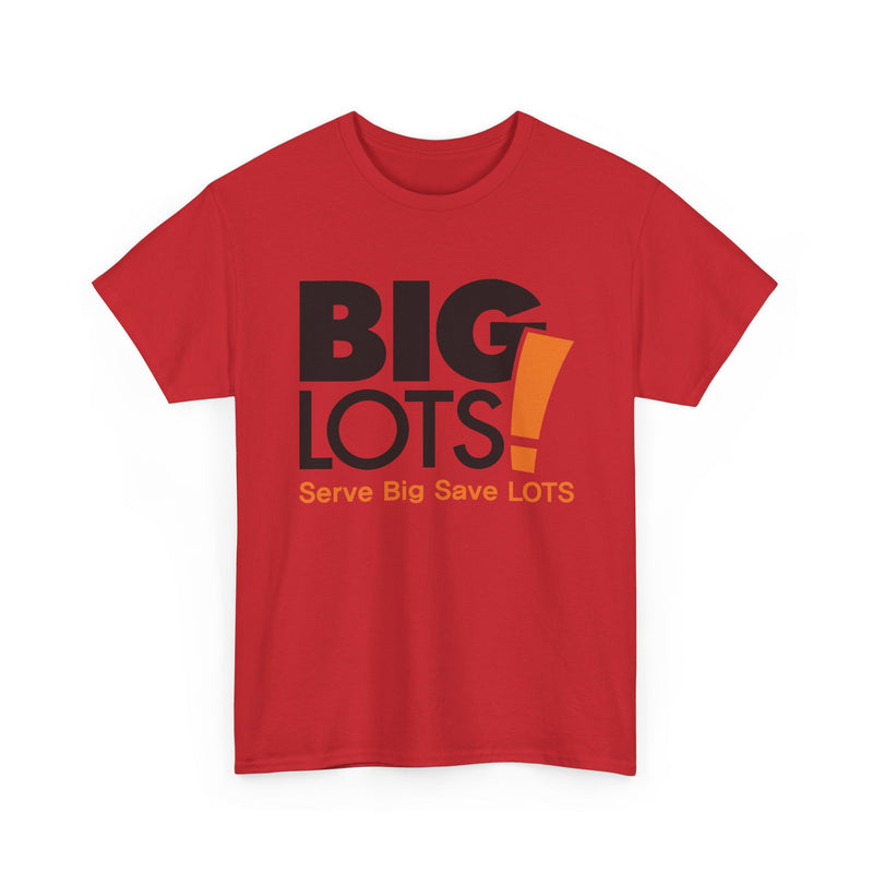 Load image into Gallery viewer, Big Lots T-Shirt Defunct Discount Retail Store Serve Big Save Lots Tee
