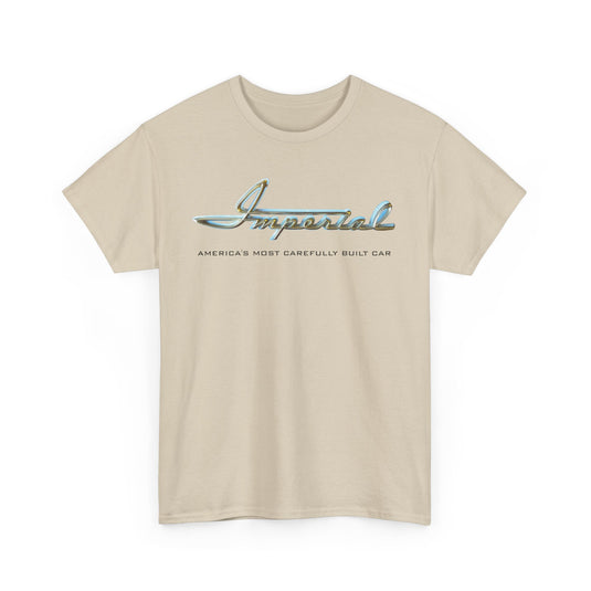 Imperial America's Most Carefully Built Car Chrome Script T-shirt