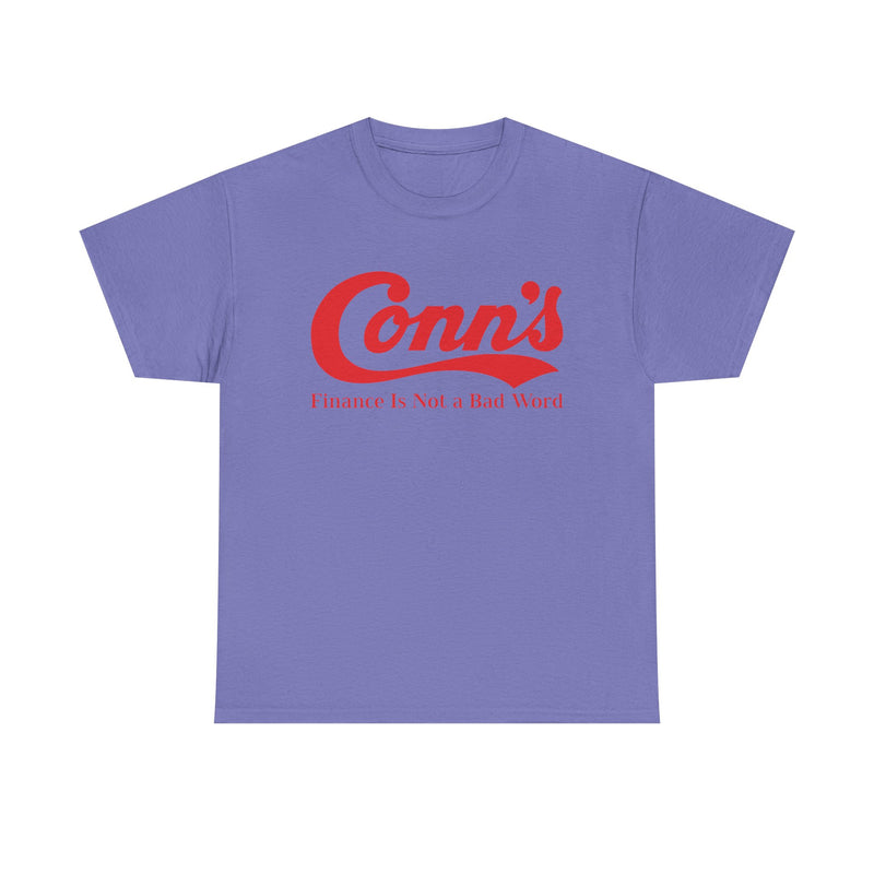 Load image into Gallery viewer, Conn’s Finance Is Not A Bad Word Logo Graphic T-Shirt Rare Defunct Brand Tee
