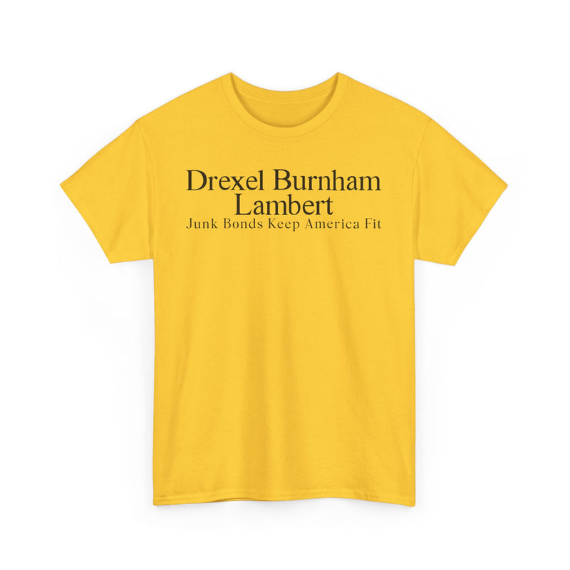 Load image into Gallery viewer, Drexel Burnham Lambert Junk Bonds Keep America Fit T-Shirt
