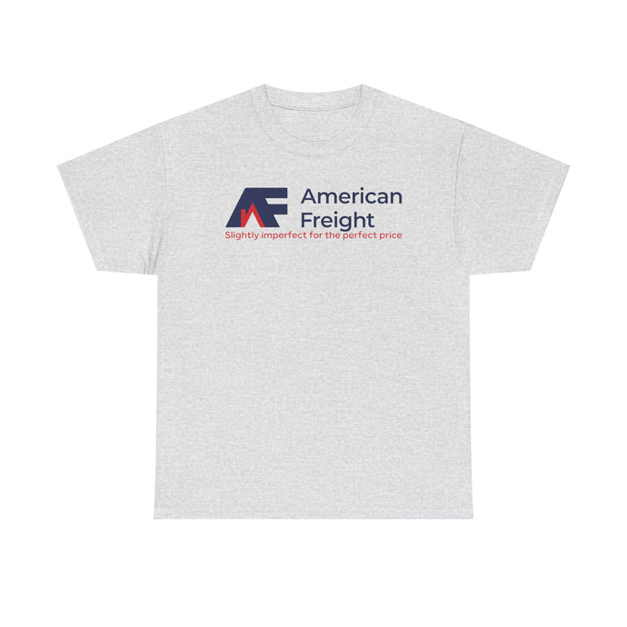 American Freight T-Shirt Defunct Furniture Store Slightly Imperfect Perfect