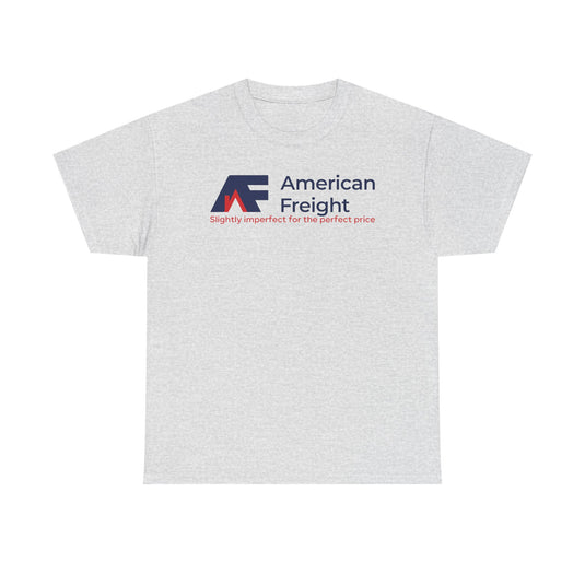 American Freight T-Shirt Defunct Furniture Store Slightly Imperfect Perfect