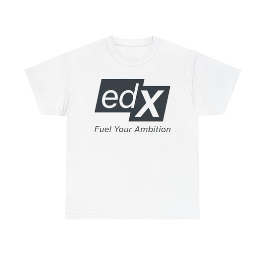 EdX T-Shirt Defunct Online Education Platform Fuel Your Ambition Learning Tee
