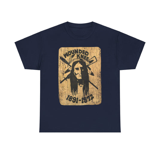 Wounded Knee 1891 - 1972 American Political T-shirt