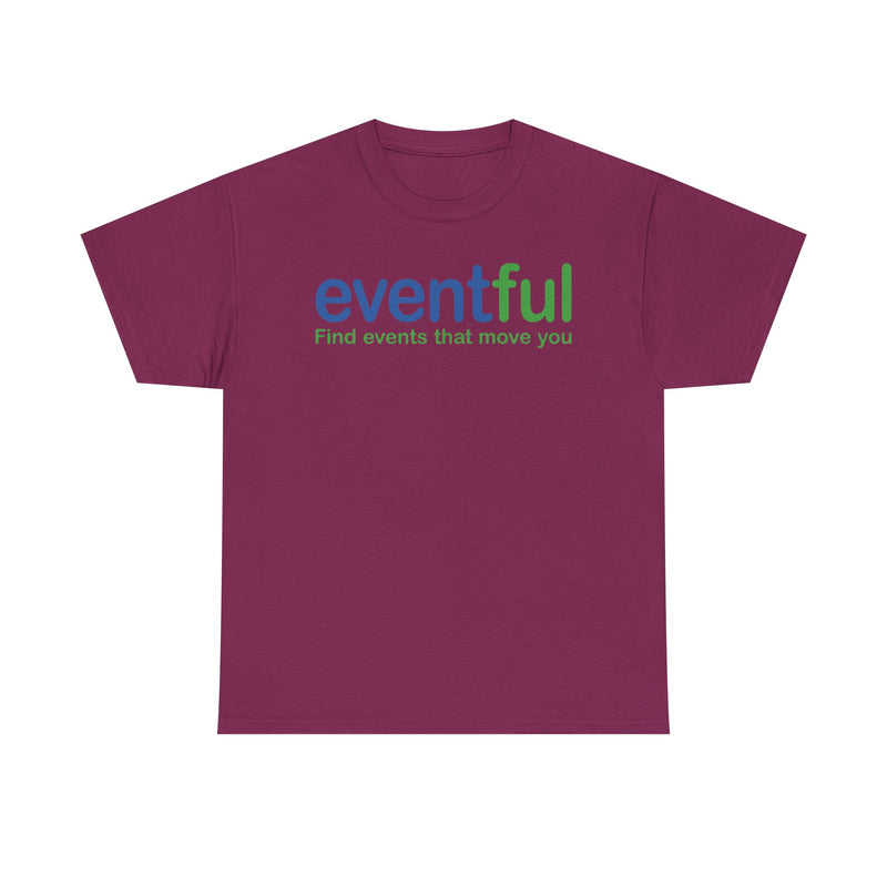 Load image into Gallery viewer, Eventful T-Shirt Defunct Event Discovery App Find Events That Move You Platform Tee
