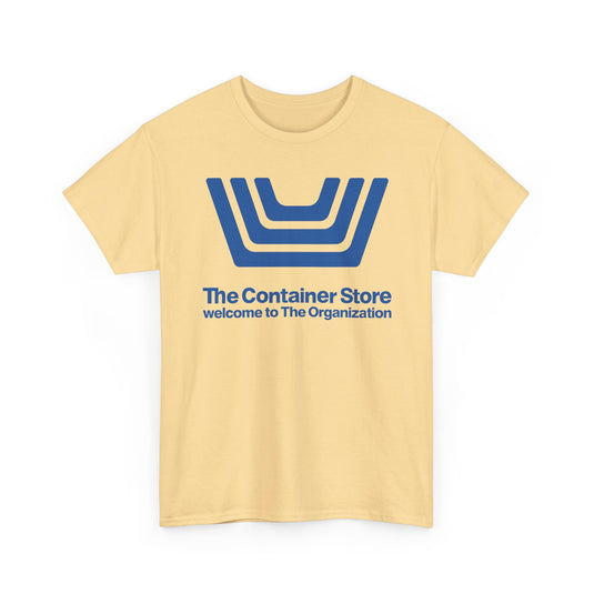 The Container Store Defunct Retail T-Shirt Welcome To The Organization Storage Tee