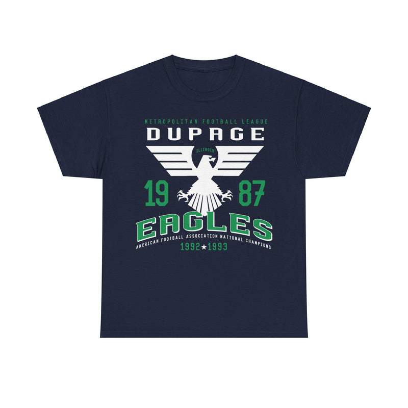 Load image into Gallery viewer, Dupage Eagles Est 1987 Illinois Football Team T-shirt
