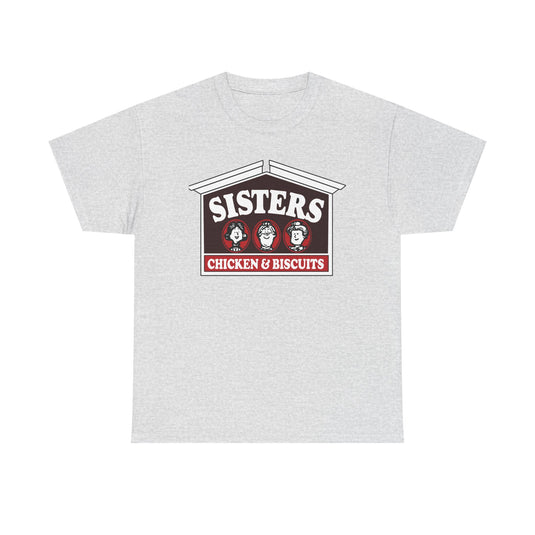 Sisters Chicken & Biscuits T-Shirt - Fast Food Industry Defunct Tee
