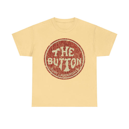 The Button Fort Lauderdale 1970 Restaurant Nostalgic T-shirt